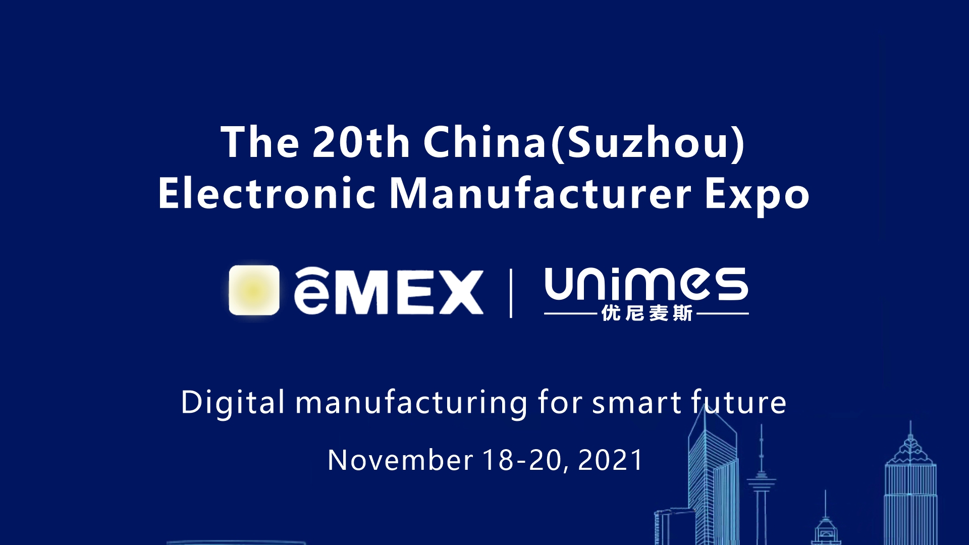 Unimes invited to The 20th China (Suzhou) Electronic Manufacturer Expo.